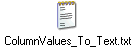 ColumnValues_To_Text.txt